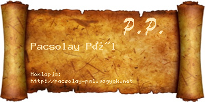 Pacsolay Pál névjegykártya